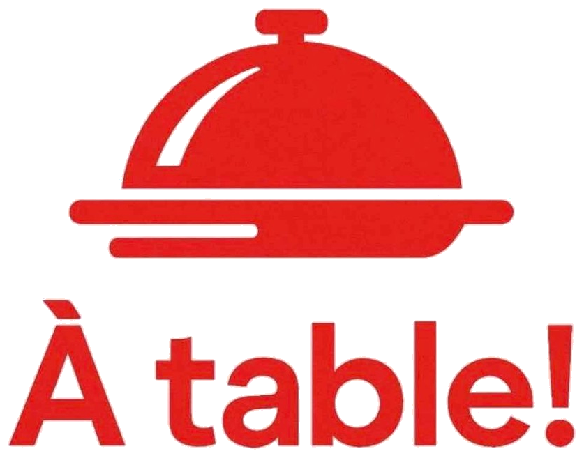 À Table!
